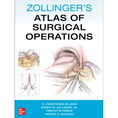 Zollinger's Atlas Of Surgical Operations 11/e 2022 By Robert M Zollinger