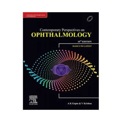 Contemporary Perspectives On Ophthalmology 10th edition by A. K. Gupta