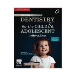 Mcdonald And Avery'S Dentistry For The Child And Adolescent 2019 South Asia Edition 2nd edition by Jeffrey A. Dean