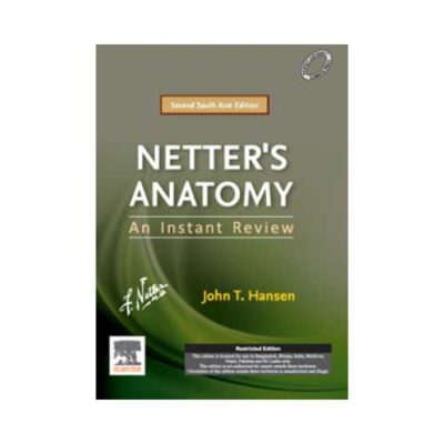 Netter'S Anatomy: An Instant Review 2019 South Asia Edition 2nd edition by John Hansen