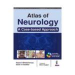 Atlas Of Neurology 1st edition by Kalyan B Bhattacharyya