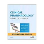 Clinical Pharmacology 2018 International Edition 12th edition by Morris Brown