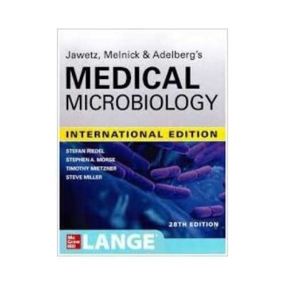 Jawetz Melnick & Adelbergs Medical Microbiology 28th edition by Stefan Riedel