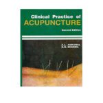 Clinical Practice of ACUPUNCTURE 2nd edition by A L Agrawal