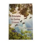 9 Principles for curing diseases (2016) by aromani