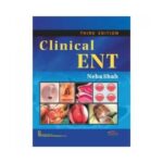Clinical ENT 3rd/3rd edition by Neha Shah