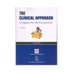 Clinical Approach A Companion For The Practising Doctor 4th/2019
