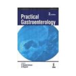 Practical Gastroenterology 2nd edition by V Balakrishnan
