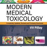 Modern Medical Toxicology 2023 by V V Pillay