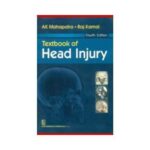 Textbook Of Head Injury 4th edition by A.K.Mahapatra
