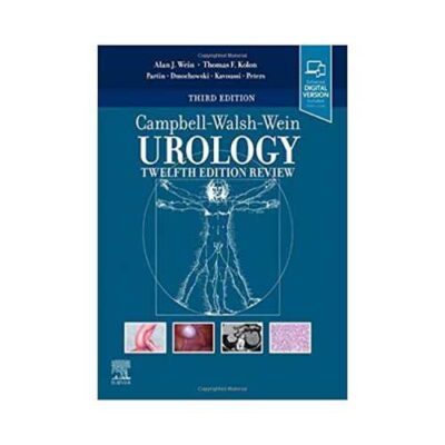 Campbell Walsh Urology 12th Edition Review 3rd/2020 by Alan W. Partin
