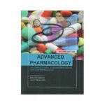 Advanced Pharmacology 2nd edition by Bikash Medhi