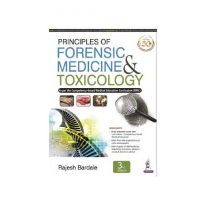 Principles of Forensic Medicine and Toxicology By Rajesh Bardale 3rd Edition