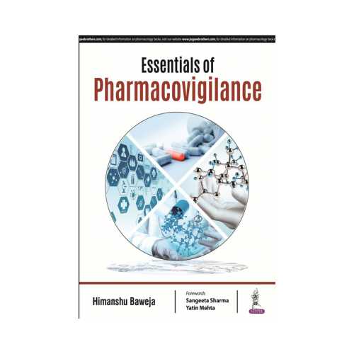 Essentials Of Pharmacovigilance 1st edition by Himanshu Baweja