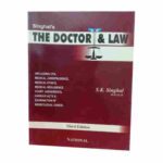 The Doctor and Law 3rd edition By S K Singhal