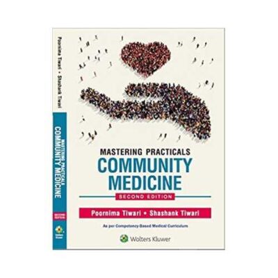 Mastering Practicals Community Medicine 2nd edition by Poornima Tiwari