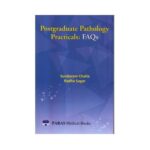 Postgraduate Pathology Practicals : FAQs 1st edition by Sundaram Challa