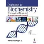 Essentials of Biochemistry for Medical Students by Shivananda Nayak B 4/e 2025