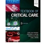 Textbook of Critical Care 8/e 2023 by Jean-Louis Vincent, MCCM Moore