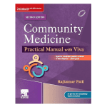 Community Medicine: Practical Manual with Viva, 2/e 2023 by Rajkumar Patil