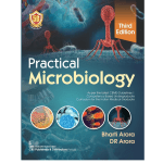 Practical Microbiology 3/e 2023 by D.R. Arora