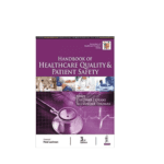 Handbook Of Healthcare Quality & Patient Safety by Girdhar J Gyani