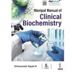 Manipal Manual of Clinical Biochemistry 5/e 2024 by Shivananda Nayak B