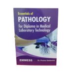 Essential of Pathology for Diploma in Medical Laboratory Technology By Dr. Prema Saldanha