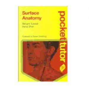 Surface Anatomy Pocket Tutor By Richard Tunstall, Nehal Shah
