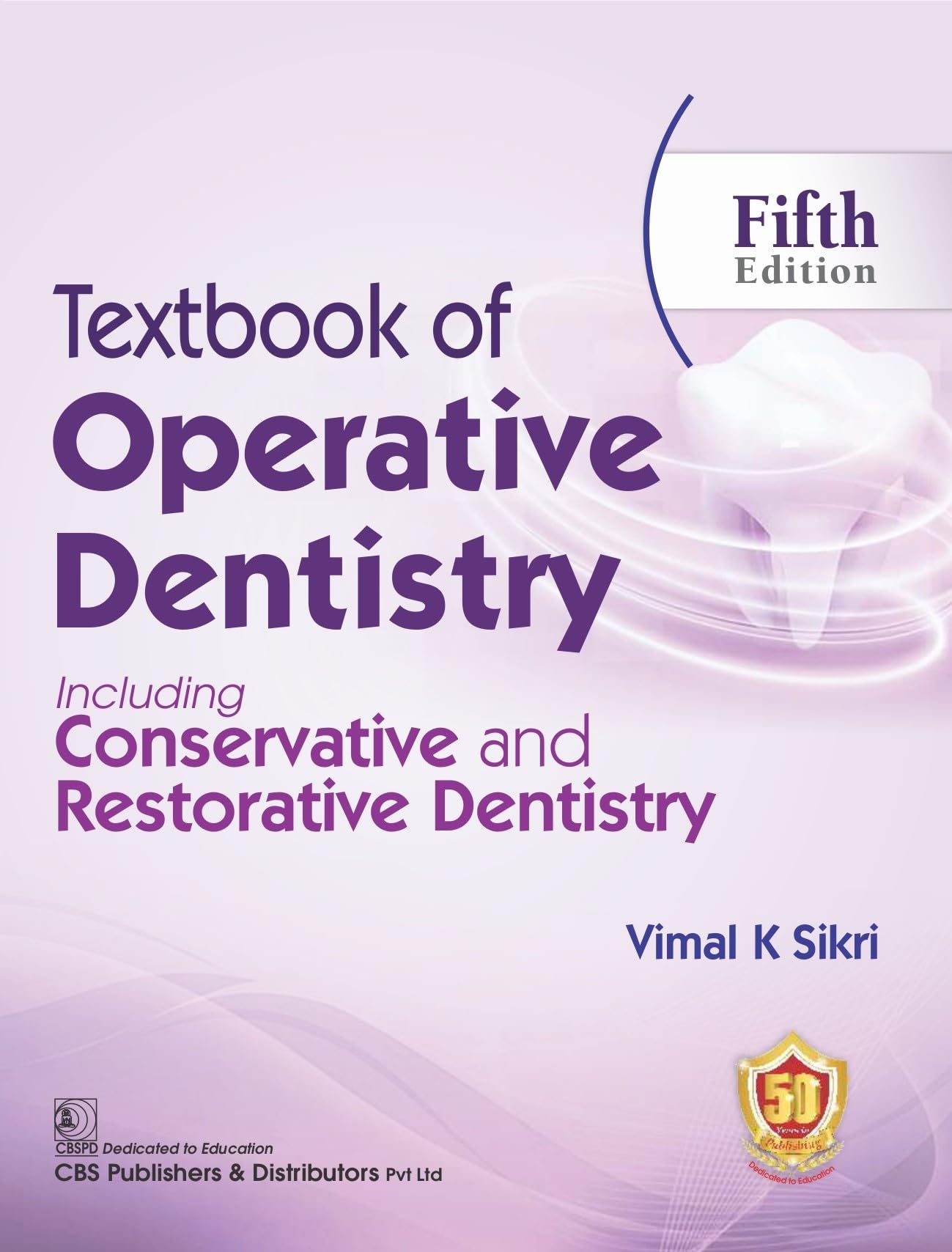 Textbook of Operative Dentistry, Including Conservative and Restorative