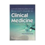 Beginners Guide To Clinical Medicine 1st/2018 (Reprint 2019)