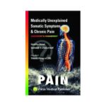 Medically Unexplained Somatic Symptoms & Chronic Pain 1st edition by Geetha Desai