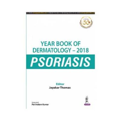 Year Book Of Dermatology 2018 Psoriasis 1st edition by Jayakar Thomas