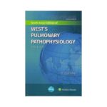 Wests Pulmonary Pathophysiology 9th edition by John B. West