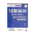 Decision Making In Anesthesiology 52019An Algorithmic Approach5th edition by Lois L Bready