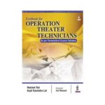 Textbook For Operation Theater Technicians 2017As Per Paramedical Council Syllabus1st edition by Neelam Rai