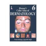 Bhutani'S Color Atlas Of Dermatology 6th edition by Neena Khanna