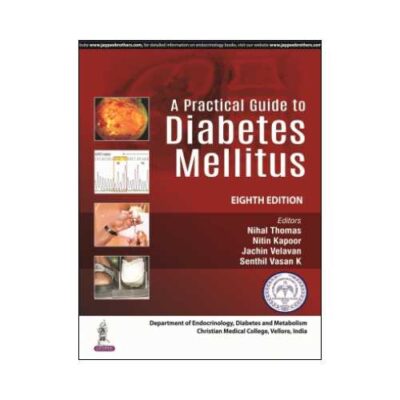 Practical Guide To Diabetes Mellitus 8th edition by Nihal Thomas