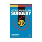 Recent Advances In Surgery 39 1st edition by Rachel Hargest