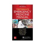 Tintinallis Emergency Medicine Manual 8th edition by Rita K. Cydulka