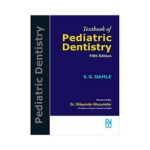 Textbook Of Pediatric Dentistry 5th edition by S G Damle