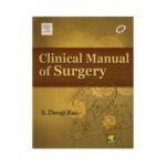 Clinical Manual Of Surgery 1st edition by S. Devaji Rao