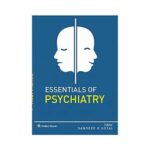 Essentials Of Psychiatry 1st edition by Sandeep K Goyal