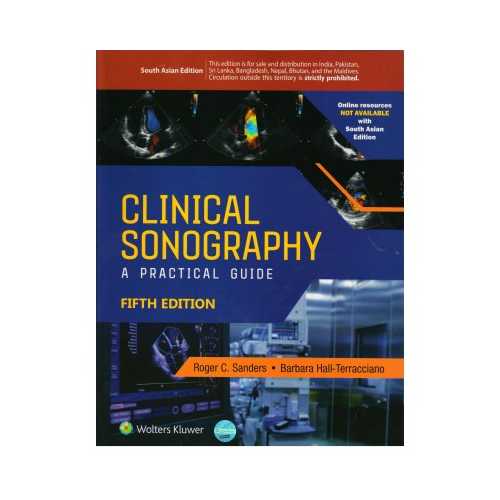 Clinical Sonography A Practical Guide by Sanders Prithvi Medical Book
