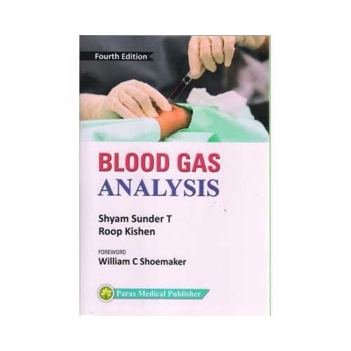 Blood Gas Analysis 4th edition by Shyam sunder T
