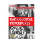 Radiological Procedures 1st edition by Sumeet Bhargava