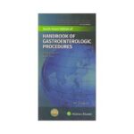 Handbook Of Gastroenterologic Procedures 5th SAE/2020South Asia Edition5th edition by Todd Baron