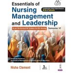 Essentials of Nursing Management and Leadership by Nisha Clement 3/e 2025