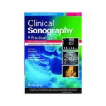 Clinical Sonography A Practical Guide by Sanders