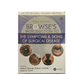 Browse's Introduction to the Symptoms & Signs of Surgical Disease By Kevin G Burnand
